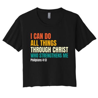 I Can Do All Things Through Christ Christian Faith Women's Crop Top Tee