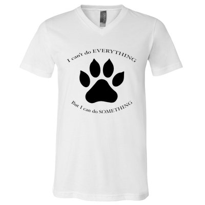 I Can’T Do Everything But I Can Do Something Paw Dog V-Neck T-Shirt