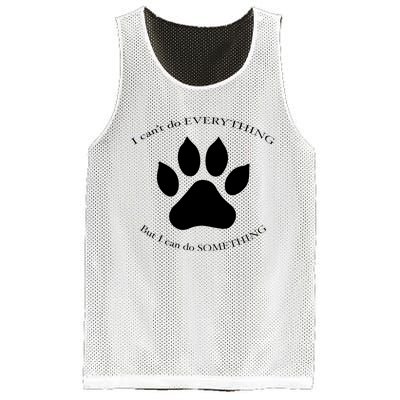 I Can’T Do Everything But I Can Do Something Paw Dog Mesh Reversible Basketball Jersey Tank