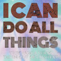 I Can Do All Things Through A Verse Taken Out Of Context Legacy Tie Dye Trucker Hat