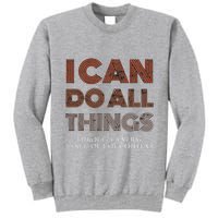 I Can Do All Things Through A Verse Taken Out Of Context Tall Sweatshirt