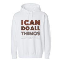 I Can Do All Things Through A Verse Taken Out Of Context Garment-Dyed Fleece Hoodie