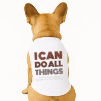 I Can Do All Things Through A Verse Taken Out Of Context Doggie Tank