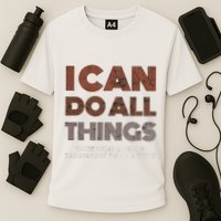 I Can Do All Things Through A Verse Taken Out Of Context Performance Shirt