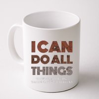 I Can Do All Things Through A Verse Taken Out Of Context Mug