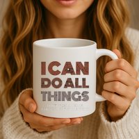 I Can Do All Things Through A Verse Taken Out Of Context Mug