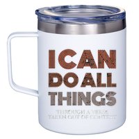I Can Do All Things Through A Verse Taken Out Of Context 12oz Stainless Steel Coffee Mug