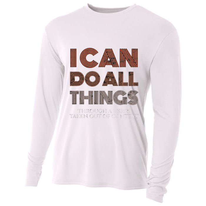 I Can Do All Things Through A Verse Taken Out Of Context Cooling Performance Long Sleeve Crew