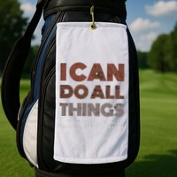 I Can Do All Things Through A Verse Taken Out Of Context Golf Towel