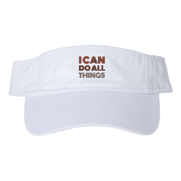 I Can Do All Things Through A Verse Taken Out Of Context Visor