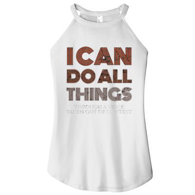 I Can Do All Things Through A Verse Taken Out Of Context Women's Perfect Tri Rocker Tank