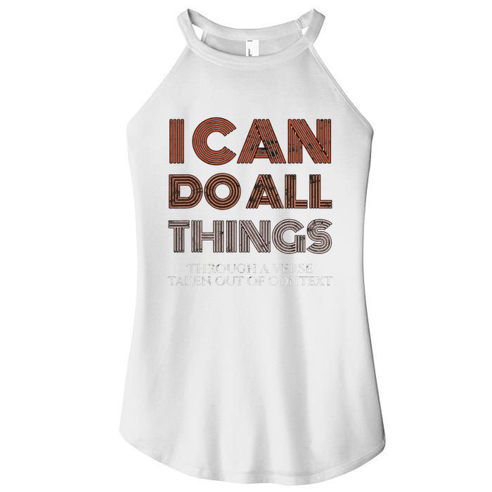 I Can Do All Things Through A Verse Taken Out Of Context Women's Perfect Tri Rocker Tank