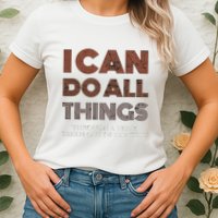 I Can Do All Things Through A Verse Taken Out Of Context Womens T-Shirt