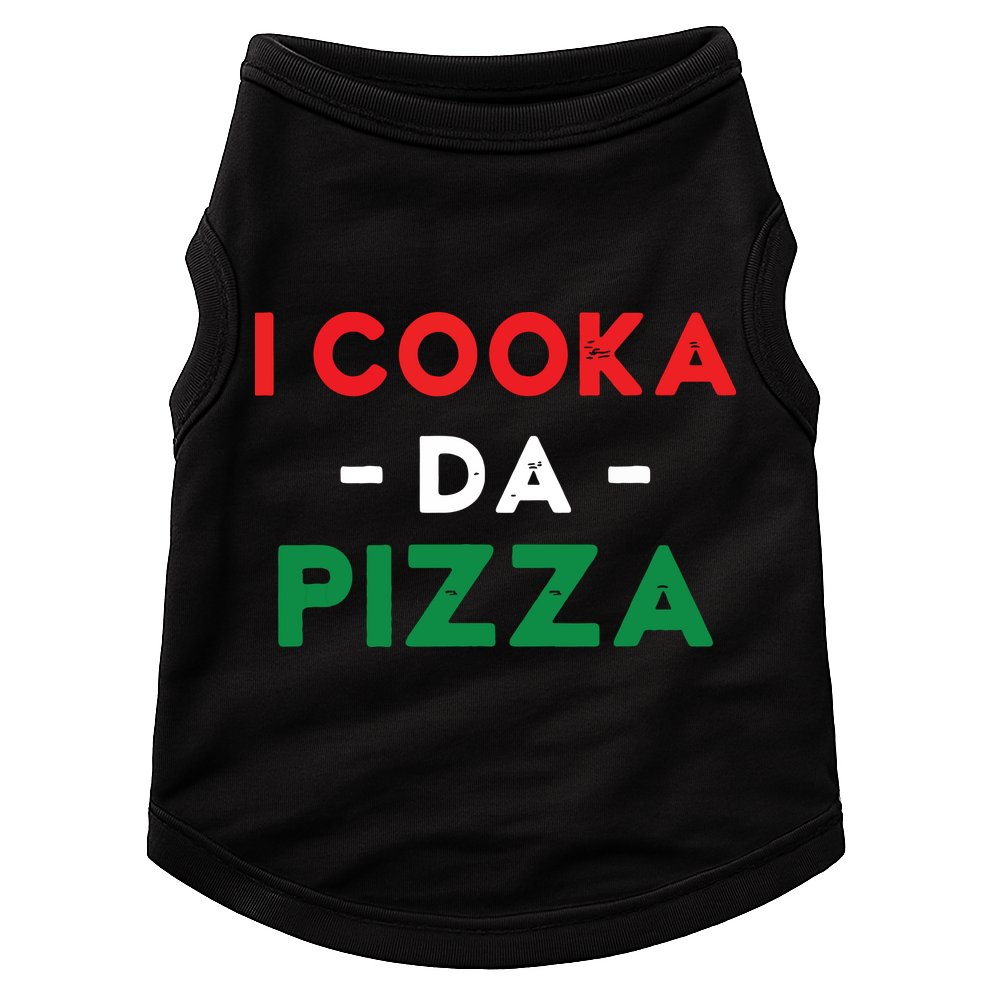 I Cooka Da Pizza Funny Italian Food Meme Italian Slang Cook Doggie Tank