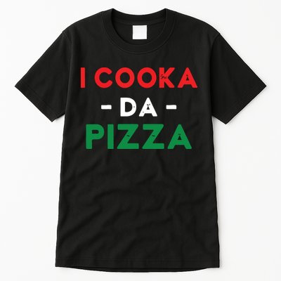 I Cooka Da Pizza Funny Italian Food Meme Italian Slang Cook Tall T-Shirt