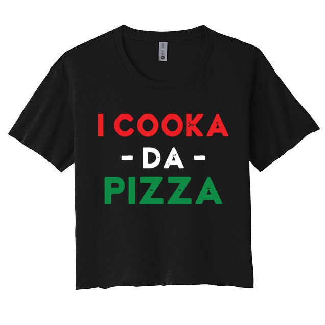 I Cooka Da Pizza Funny Italian Food Meme Italian Slang Cook Crop Top