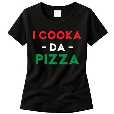 I Cooka Da Pizza Funny Italian Food Meme Italian Slang Cook Womens T-Shirt