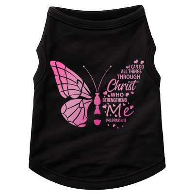 I Can Do All Things Through Christ Religous Bible Butterfly Funny Gift Doggie Tank