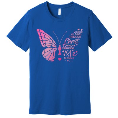 I Can Do All Things Through Christ Religous Bible Butterfly Funny Gift Premium T-Shirt