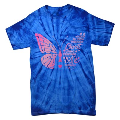 I Can Do All Things Through Christ Religous Bible Butterfly Funny Gift Tie-Dye T-Shirt