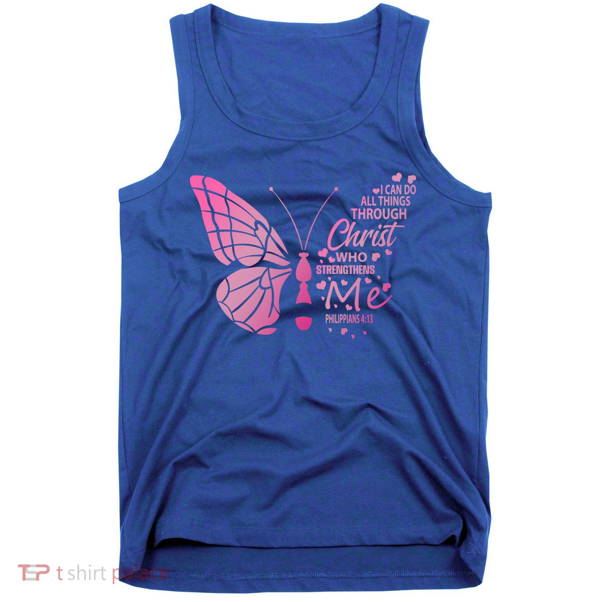 I Can Do All Things Through Christ Religous Bible Butterfly Funny Gift Tank Top