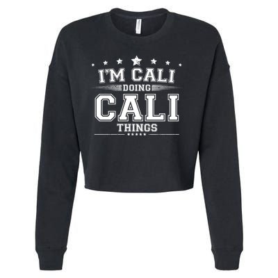 Im Cali Doing Cali Things Cropped Pullover Crew