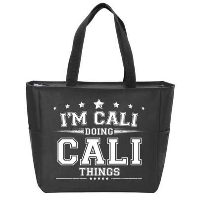 Im Cali Doing Cali Things Zip Tote Bag