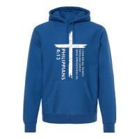 I Can Do All Things Through Christ Premium Hoodie