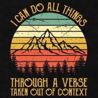 I Can Do All Things Through A Verse Taken Out Of Context Ladies PosiCharge Tri-Blend Wicking Tank