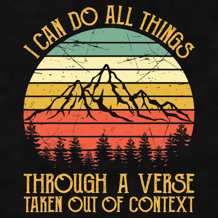 I Can Do All Things Through A Verse Taken Out Of Context Ladies PosiCharge Tri-Blend Wicking Tank