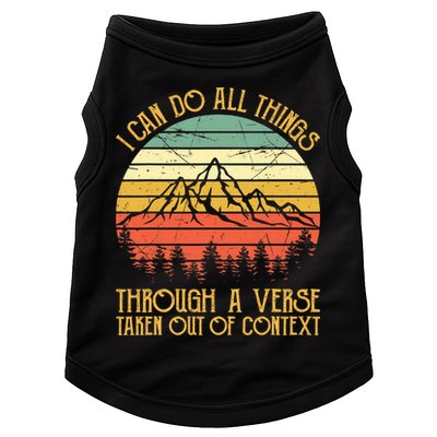 I Can Do All Things Through A Verse Taken Out Of Context Doggie Tank