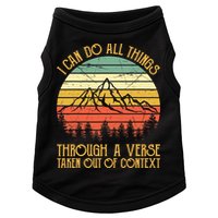I Can Do All Things Through A Verse Taken Out Of Context Doggie Tank