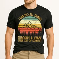 I Can Do All Things Through A Verse Taken Out Of Context Performance Shirt