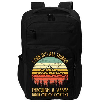 I Can Do All Things Through A Verse Taken Out Of Context Impact Tech Backpack