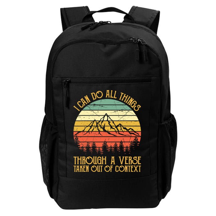 I Can Do All Things Through A Verse Taken Out Of Context Backpack