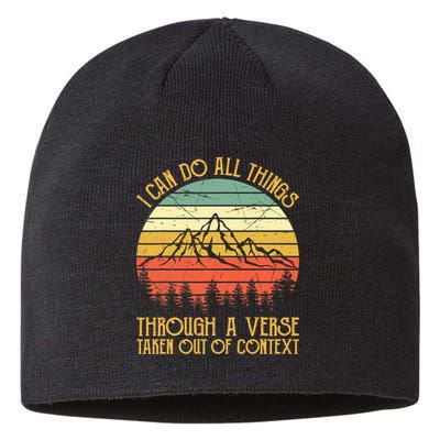 I Can Do All Things Through A Verse Taken Out Of Context Sustainable Beanie