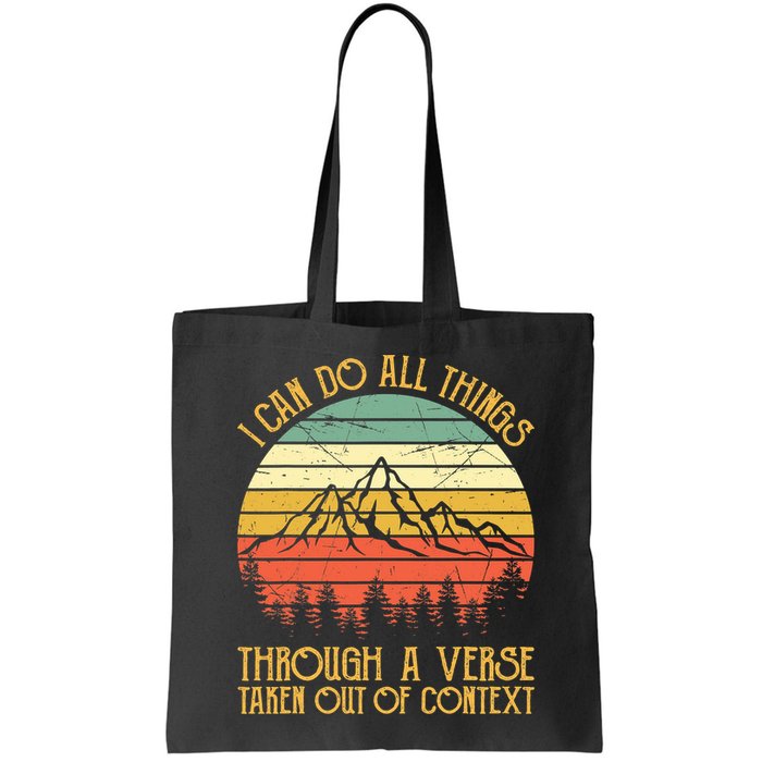 I Can Do All Things Through A Verse Taken Out Of Context Bag