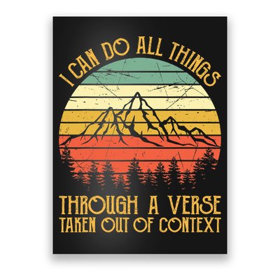 I Can Do All Things Through A Verse Taken Out Of Context Poster