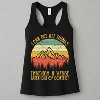 I Can Do All Things Through A Verse Taken Out Of Context Womens Tank Top