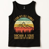 I Can Do All Things Through A Verse Taken Out Of Context Tank Top