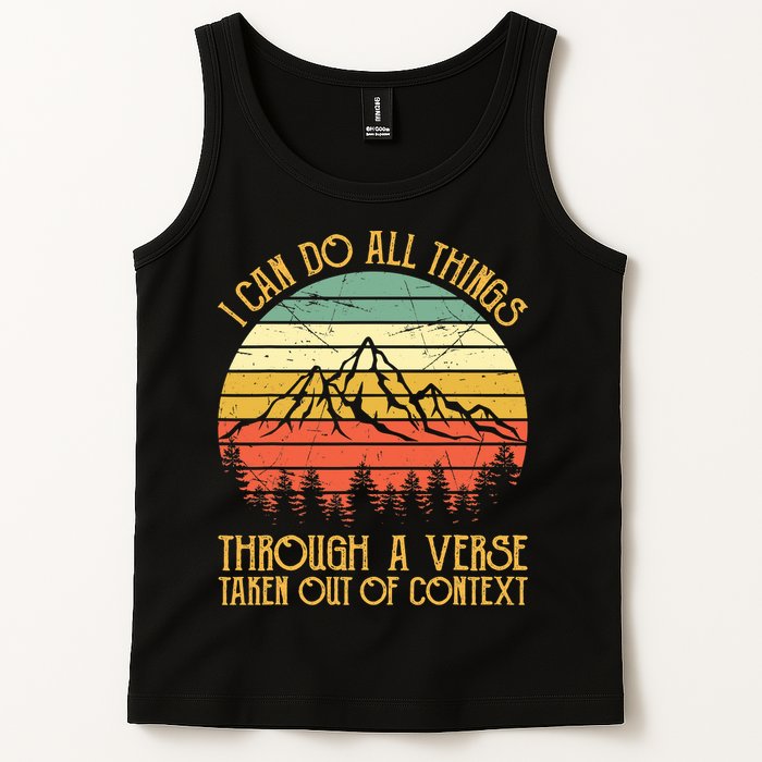 I Can Do All Things Through A Verse Taken Out Of Context Tank Top
