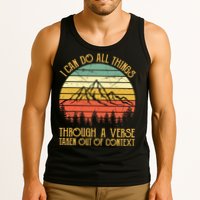 I Can Do All Things Through A Verse Taken Out Of Context Tank Top