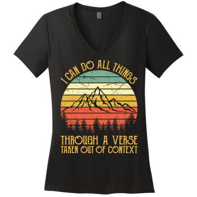 I Can Do All Things Through A Verse Taken Out Of Context Women's V-Neck T-Shirt