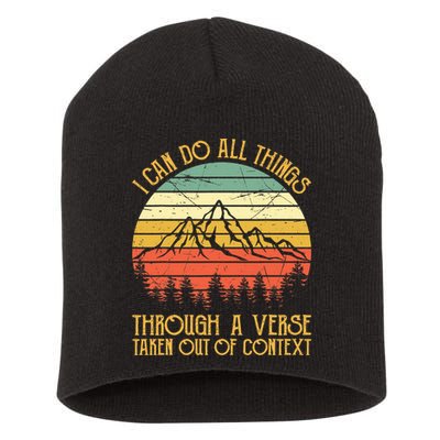 I Can Do All Things Through A Verse Taken Out Of Context Short Acrylic Beanie