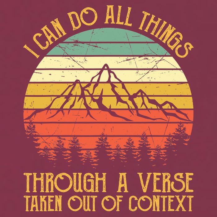 I Can Do All Things Through A Verse Taken Out Of Context 16oz Travel Tumbler