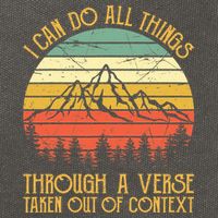 I Can Do All Things Through A Verse Taken Out Of Context Cotton Canvas Backpack