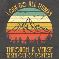 I Can Do All Things Through A Verse Taken Out Of Context Vector Backpack