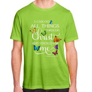 I Can Do All Things Through Christ Butterfly Art Religious Great Gift Adult ChromaSoft Performance T-Shirt