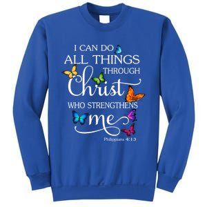 I Can Do All Things Through Christ Butterfly Art Religious Great Gift Sweatshirt