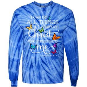 I Can Do All Things Through Christ Butterfly Art Religious Great Gift Tie-Dye Long Sleeve Shirt